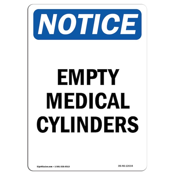 Safety Sign, OSHA Notice, 5" Height, Empty Medical Cylinders Sign, Portrait, 10PK